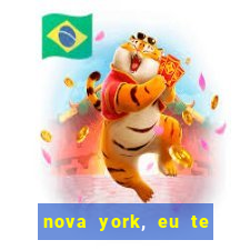 nova york, eu te amo filme completo dublado